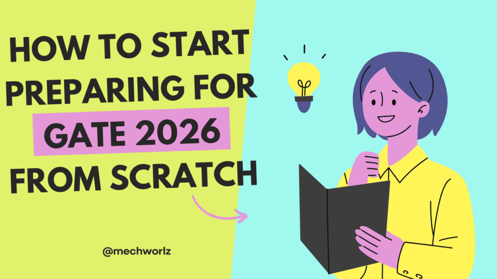 How to Start Preparing for GATE 2026 from Scratch | Step-by-Step Guide