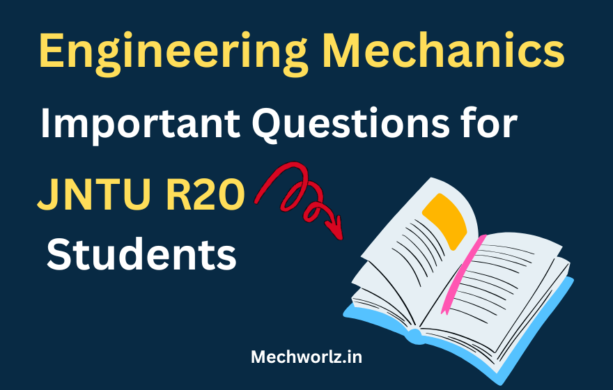 Engineering Mechanics Important Questions for JNTU R20 Students