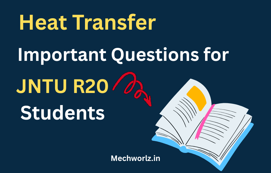 Heat Transfer Important Questions for R20 JNTU Students
