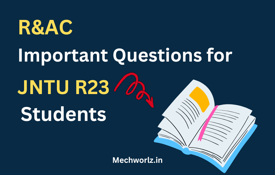 R&AC R23 Important Questions for B.Tech Mechanical Students (JNTU)