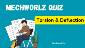 Torsion & Deflection