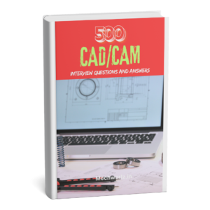 CAD/CAM Interview Questions and Answers ebook