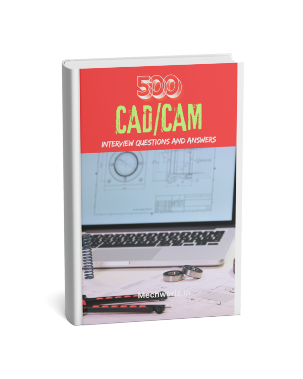 CAD/CAM Interview Questions and Answers ebook
