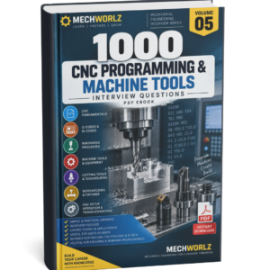 1000 CNC Programming & Machine Tools Interview Questions PDF | Volume 05